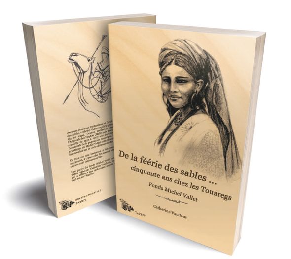 De la féérie des sables…cinquante ans chez les Touaregs
Fonds Michel Vallet