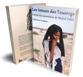 Les tenues des Touaregs Fonds documentaire de Michel Vallet